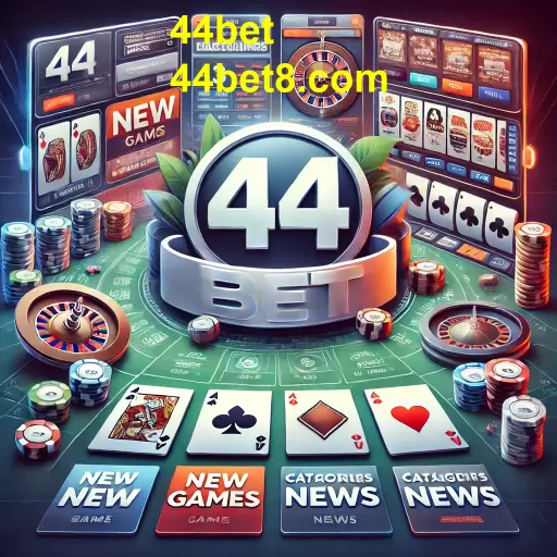 Novidades Empolgantes do 44bet: O Que Esperar da Plataforma de Jogos